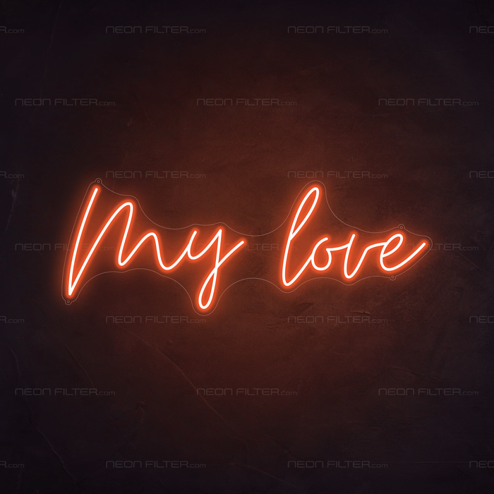 My Love Neon Sign in Sunset Orange