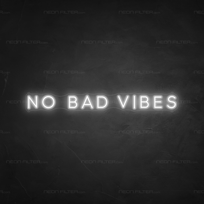 No Bad Vibes Neon Sign in Snow White