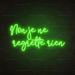 Non Je Ne Regrette Rien Neon Sign in Glow Up Green