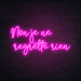 Non Je Ne Regrette Rien Neon Sign in Love Potion Pink