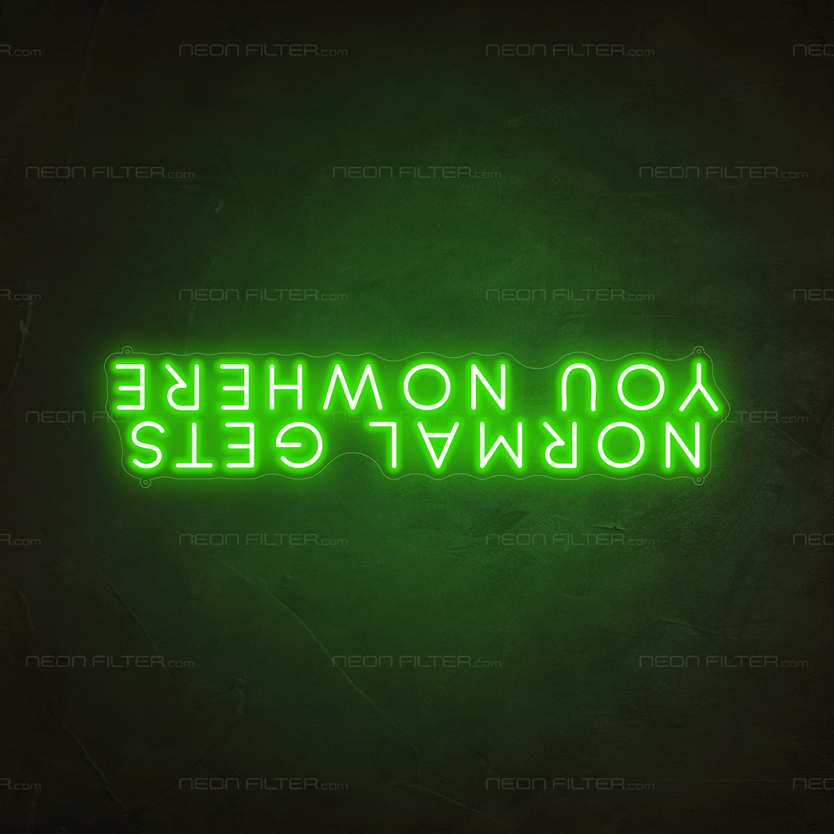 Normal Gets You Nowhere Neon Sign | Cool LED Neon Signs — Neon Filter