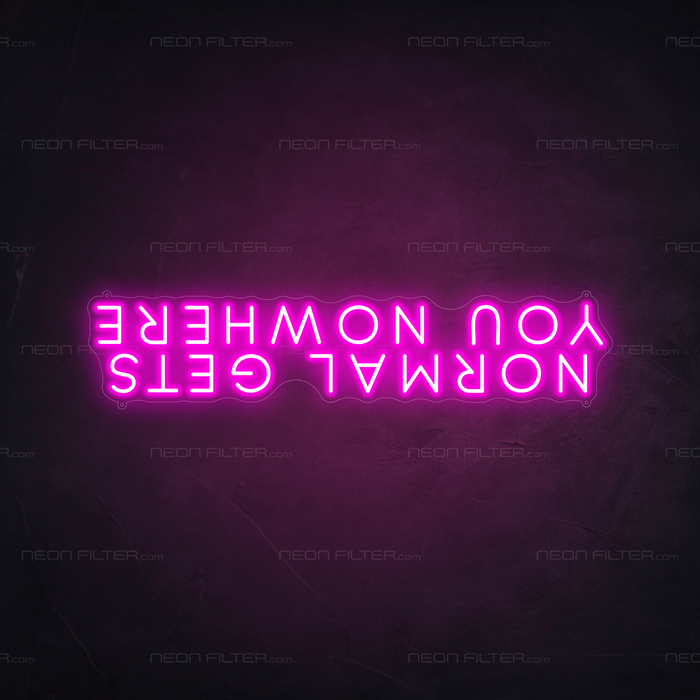 Normal Gets You Nowhere Neon Sign in Love Potion Pink