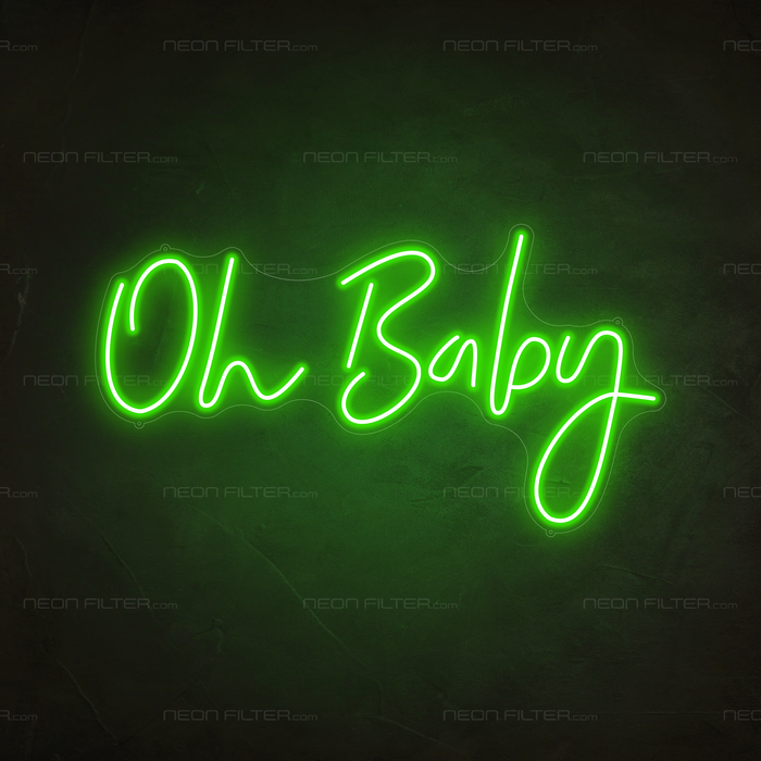 Oh Baby Neon Sign in Glow Up Green