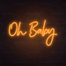 Oh Baby Neon Sign in Hey Pumpkin Orange