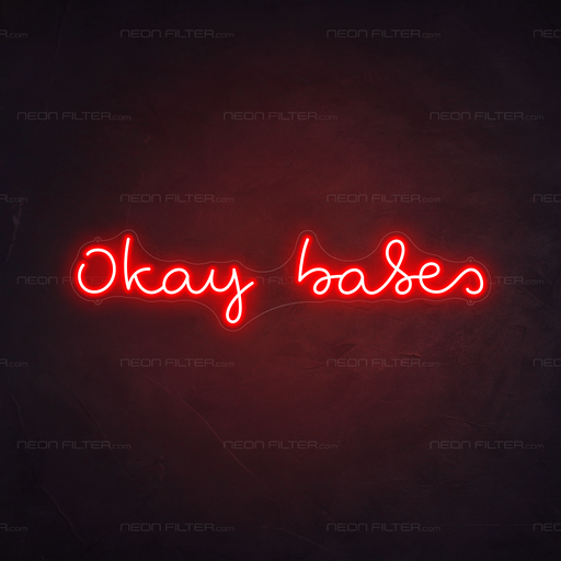 Okay Babes Neon Sign in Hot Mama Red