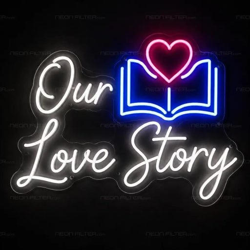 Our Love Story Book Neon Sign for Wedding Decor - Neon Filter