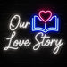 Our Love Story Book Neon Sign for Wedding Decor - Neon Filter