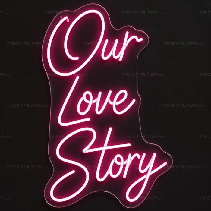 Our Love Story Neon Sign for Wedding Decor - Neon Filter
