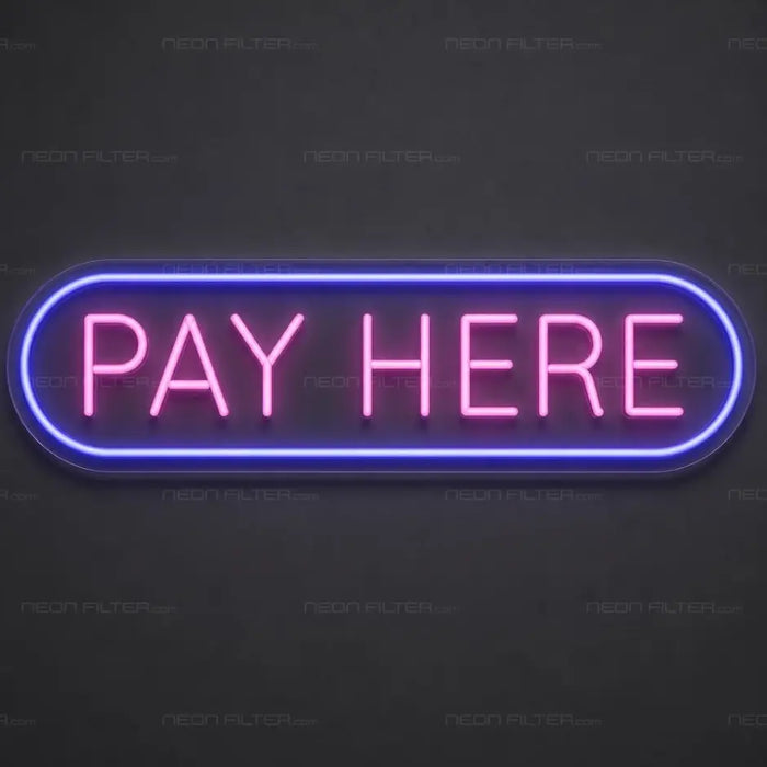 Pay Here Neon Sign for RetailShop Decor - Neon Filter