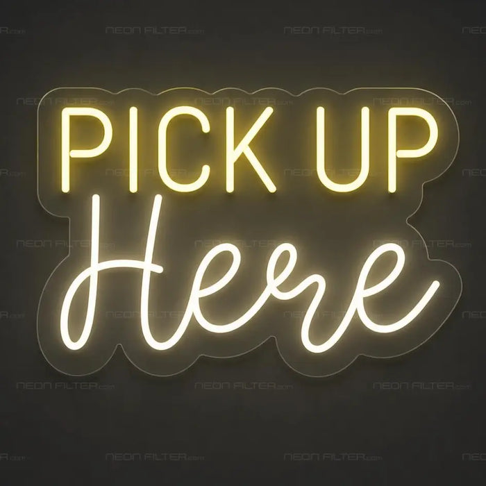 Pick up here neon sign for Restaurant Decor - Neon Filter