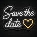 Save the Date Neon Sign for Wedding Decor - Neon Filter