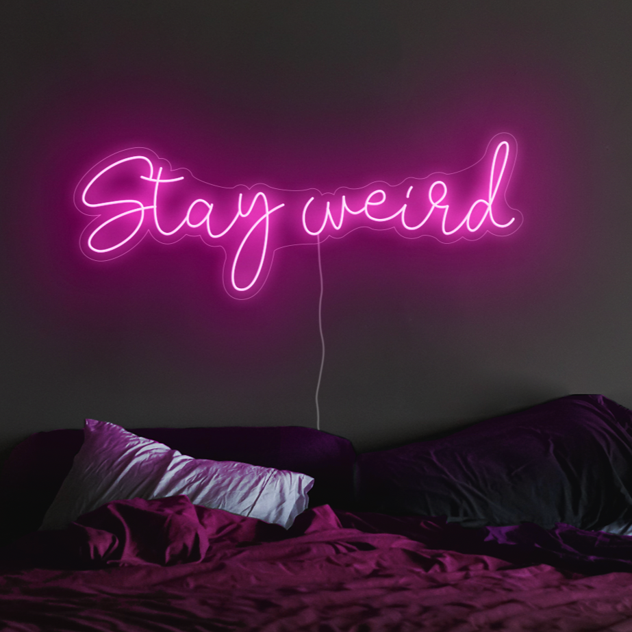 Stay Weird Neon Sign | LED Neon Lights UK – Neon Filter