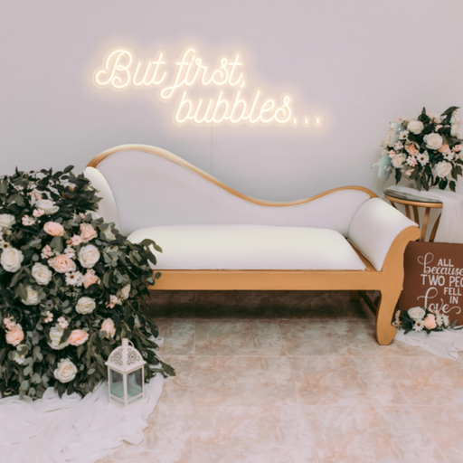 But First Bubbles... Neon Sign at a wedding.