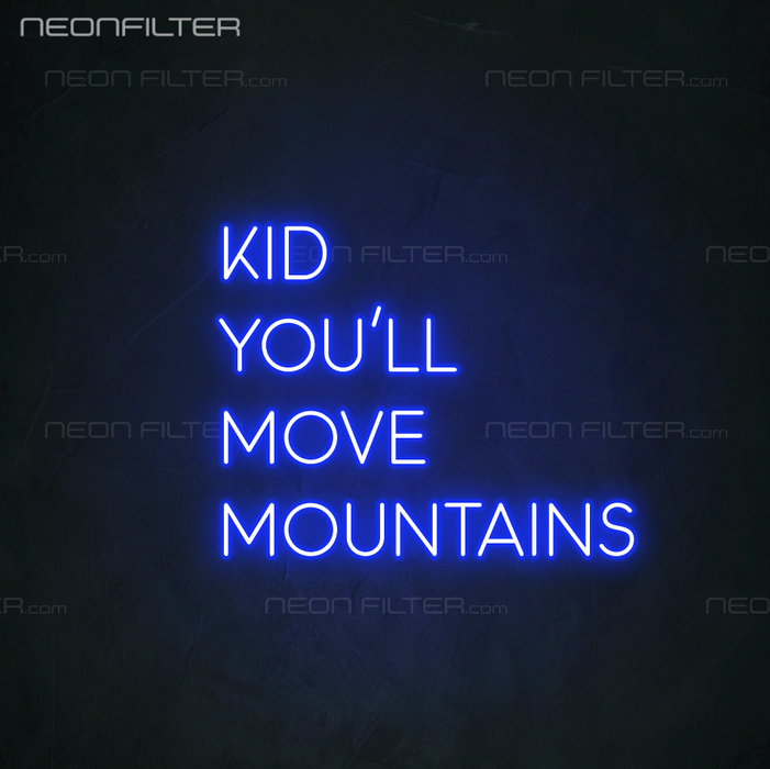 Stock Kid You'll Move Mountains Sign