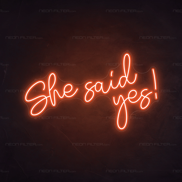 She Said Yes! Neon Sign in Sunset Orange