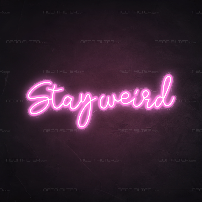 Stay Weird Neon Sign in Pastel Pink