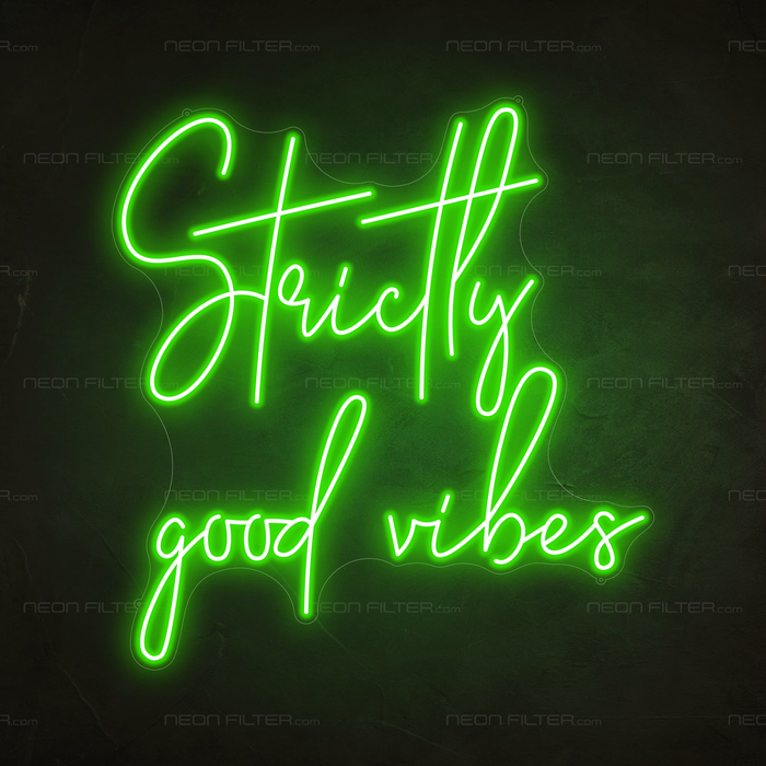 Strictly Good Vibes Neon Sign in Glow Up Green