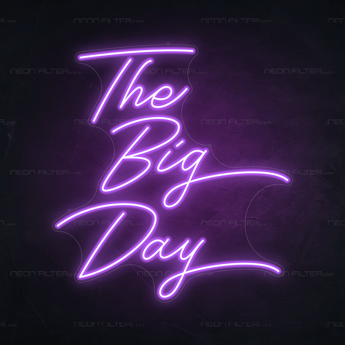 The Big Day Neon Sign in Hopeless Romantic Purple