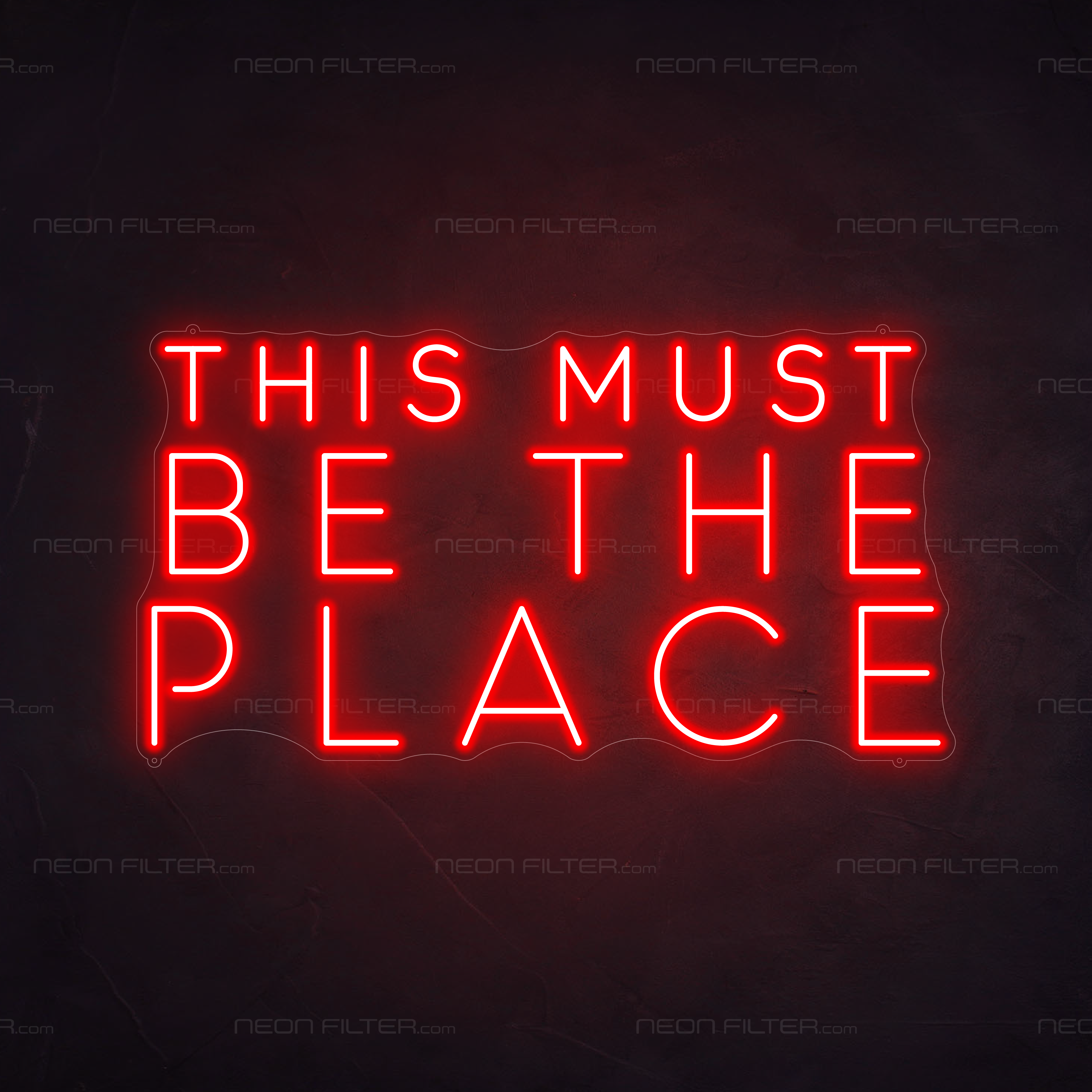 This Must Be The Place Neon Sign in Hot Mama Red