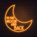 To The Moon And Back Neon Sign in Hey Pumpkin Orange