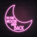 To The Moon And Back Neon Sign in Pastel Pink