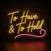 To Have & To Hold Neon Sign for Wedding Decor - Neon Filter