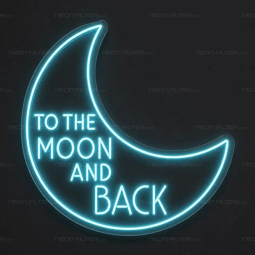 To The Moon And Back Neon Sign