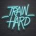 Train Hard Neon Sign for Gym Decor - Neon Filter