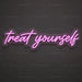 Treat Yourself Neon Sign for Kitchen Decor - Neon Filter