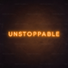 Unstoppable Neon Sign in Hey Pumpkin Orange