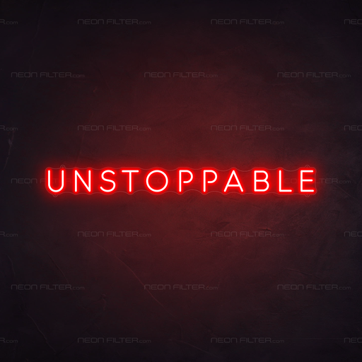 Unstoppable Neon Sign in Hot Mama Red