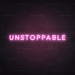 Unstoppable Neon Sign in Pastel Pink