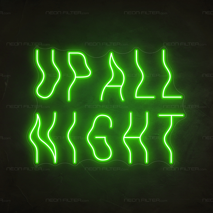 Up All Night Neon Sign in Glow Up Green