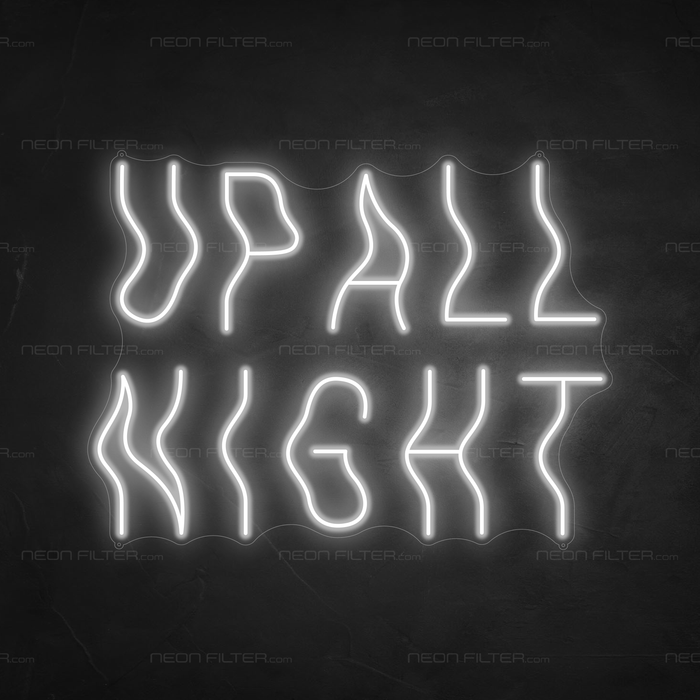 Up All Night Neon Sign in Snow White