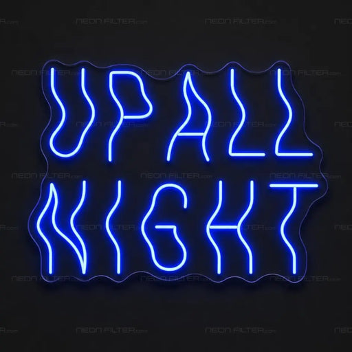 Up All Night Neon Sign - AI Enabled