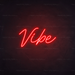 Vibe Neon Sign Neon Sign in Hot Mama Red