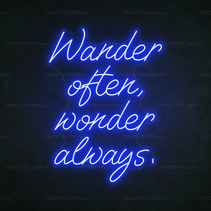 Wander Often, Wonder Always, Neon Sign in Santorini Blue