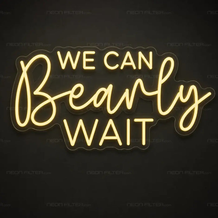 We Can Bearly Wait Neon Sign for Baby Shower Decor - Neon Filter