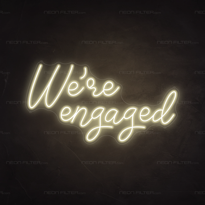 We're Engaged Neon Sign in Cosy Warm White