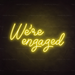 We're Engaged Neon Sign in Paradise Yellow