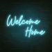 Welcome Home Neon Sign in Glacier blue