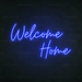 Welcome Home Neon Sign in Santorini Blue