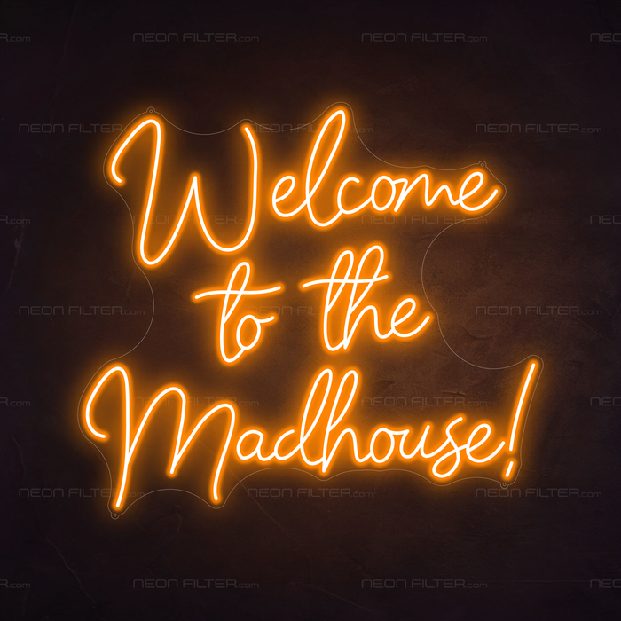 Welcome To The Madhouse_ Neon Sign in Hey Pumpkin Orange