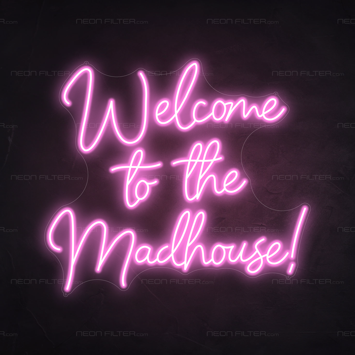 Welcome To The Madhouse_ Neon Sign in Pastel Pink