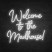 Welcome To The Madhouse_ Neon Sign in Snow White