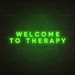 Welcome To Therapy Neon Sign in Glow Up Green