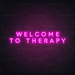 Welcome To Therapy Neon Sign in Love Potion Pink