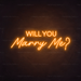 Will You Marry Me Neon Sign in Hey Pumpkin Orange