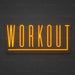 Workout Neon Sign for Gym Decor - Neon Filter