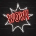 Wow! Neon Sign - AI Enabled